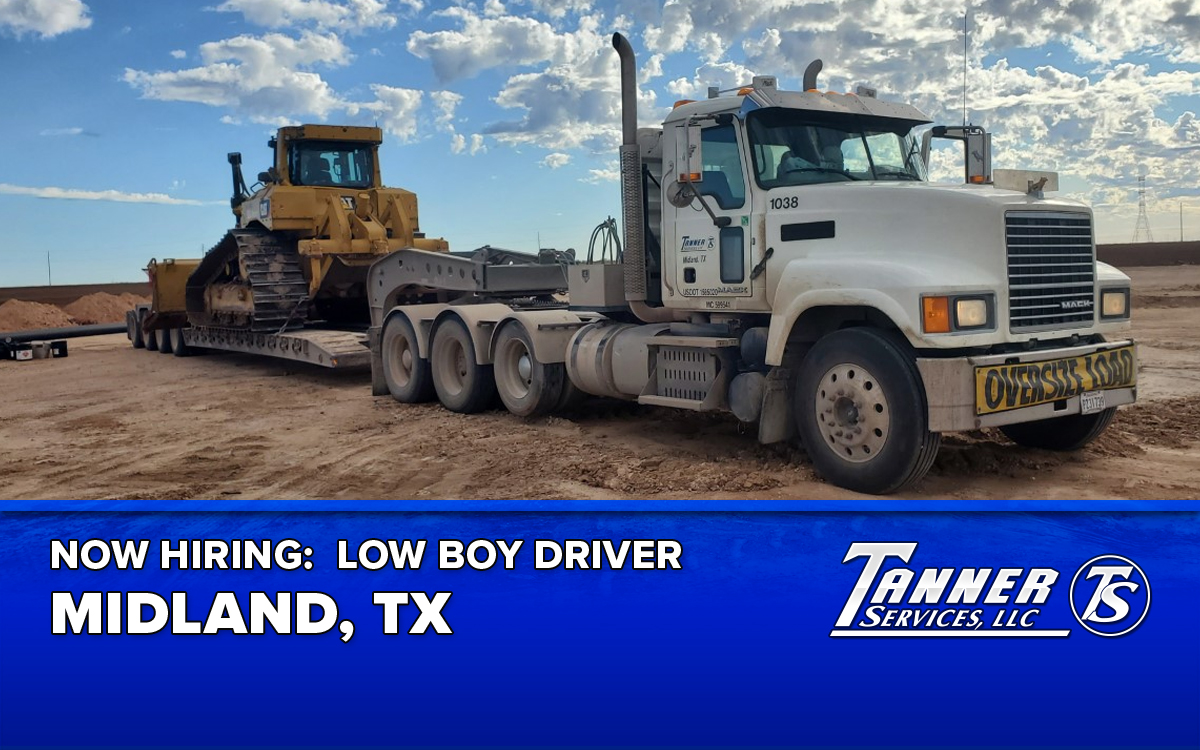 Now Hiring: Low Boy Driver in Midland, TX